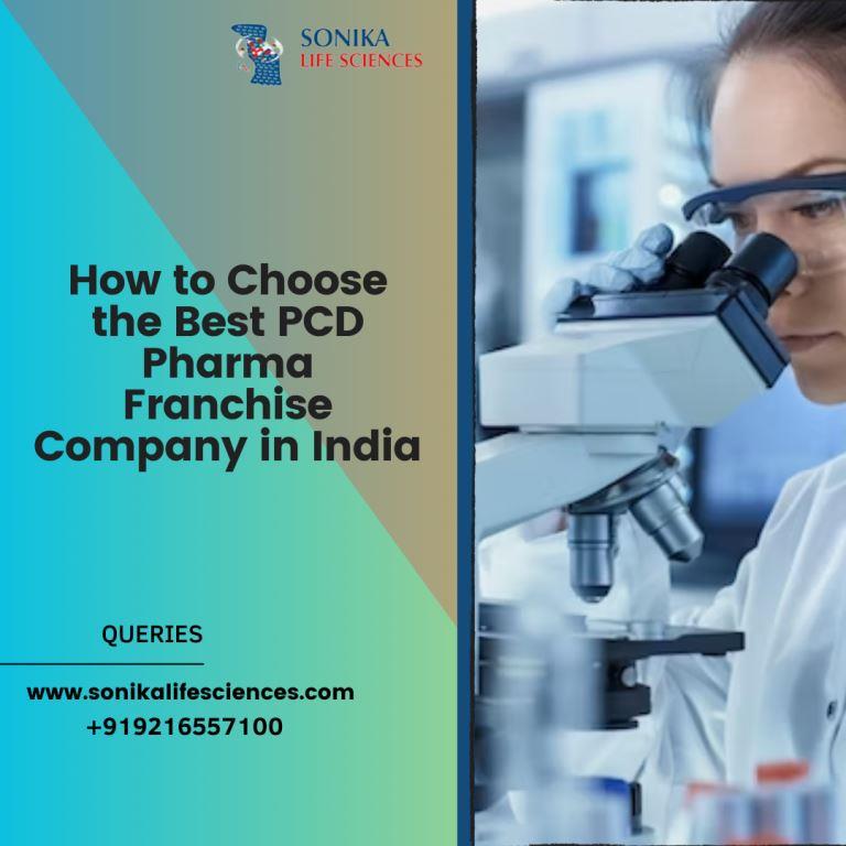 How to Choose the Best PCD Pharma Franchise Company in India